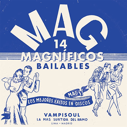 14 MAGNFICOS BAILABLES  -  DISCOS MAG - VAMPISOUL  (LP)